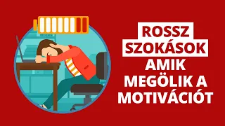 9 szokás, ami megöli a motivációdat