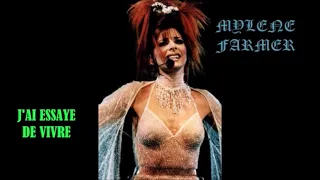 J'AI ESSAYE DE VIVRE Mylene Farmer avec Paroles 4 43