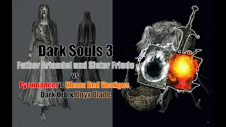 Dark Souls 3 Father Ariandel and Sister Friede vs Pyromancer