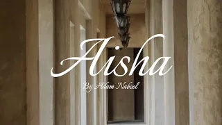 Adam Nabeel - AISHA (Visualiser)