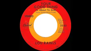 1969 HITS ARCHIVE: Your Good Thing (Is About To End) - Lou Rawls (stereo 45)