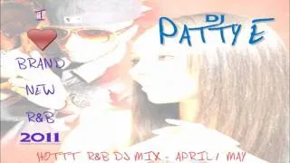 R&B DJ Mix - April 2011 (DJ Patty E)