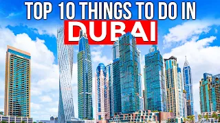 Top 10 Things To Do In Dubai 2024