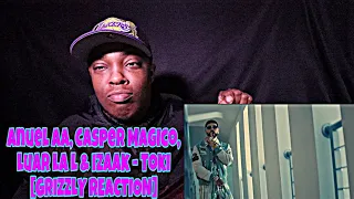 Anuel AA, Casper Magico, Luar La L & Izaak - Toki [GRIZZLY REACTION]