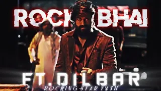 DILBAR x KGF CHAPTER 2 EDIT🥀💐|| Whatsapp Status 💯 ||FT ROCKING STAR YASH🖤 || DILBAR Status🥵