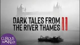 Dark Tales from the River Thames II