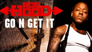 Ace Hood - Go N Get It | NEW - 2011