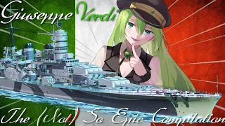 The (Not) So Epic Compilation Giuseppe Verdi World of Warships Legends