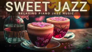 Coffee Jazz Music - Positive Weekend Night with Sweet Piano Jazz for Relax, Stress Relief