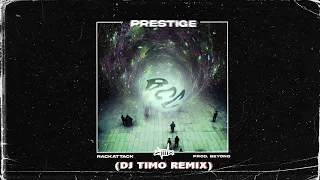 Prestige - Rack, Lila, Beyond (Dj Timo Official Remix)