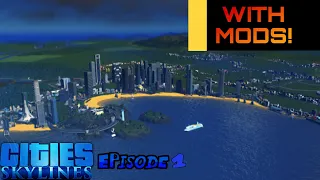 How to Build the Best Modded City in Cities: Skylines!