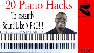 20 Piano Hacks To Instantly Sound Like A PRO!!!