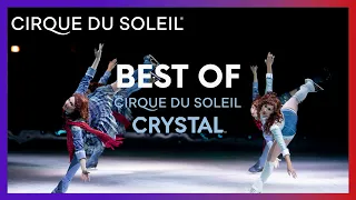 The Best of Crystal | Cirque du Soleil
