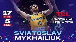 Sviatoslav MYKHAILIUK 🇺🇦 | 17 PTS / 5 REB | TCL Player of the Game vs. Great Britain