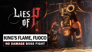 Lies of P - King's Flame Fuoco Boss Fight (No Damage)