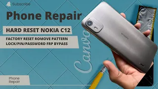 Nokia C12 Hard Reset Romove Pin/Password/Pattern And FRP Bypass