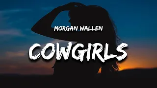 [1 Hour] Morgan Wallen - Cowgirls (Lyrics) feat. ERNEST  2023
