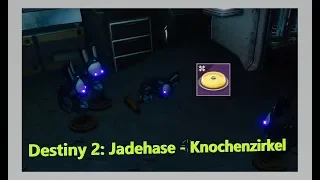 Destiny 2: Jadehase - Knochenzirkel