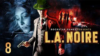 ПАДЕНИЕ КОУЛА ФЕЛПСА | L.A. Noire #8