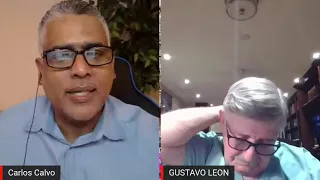 Análisis De La Actualidad Cubana | *INVITADO: Dr. Gustavo Leon* | Carlos Calvo