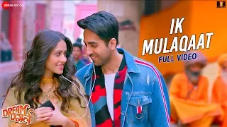 Ik Mulaqaat - Full Video | Dream Girl | Ayushmann Khurrana, Nushrratt Bharuccha| Altamash F, Palak M