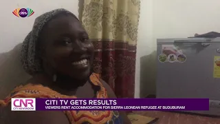 Citi TV viewers rent accommodation for Sierra Leonean refugee at Buduburam | Citi Newsroom