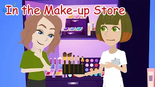 In the Make - up Store -  Practice English Speaking for Shopping