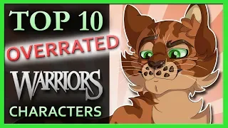 Top 10 OVERRATED Warrior Cats Characters