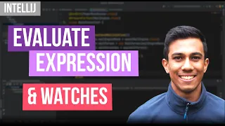 Using Evaluate Expression and Watches with IntelliJ