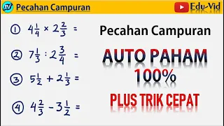 TRIK CEPAT Soal Pecahan Campuran (Operasi hitung perkalian pembagian penjumlahan pengurangan)