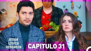 Amor Lógica Venganza Capitulo 31 (Versión Extendida)