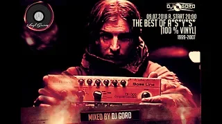 The Best Of A*S*Y*S // 100% Vinyl // 1999-2007 // Mixed By DJ Goro