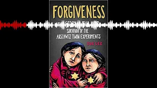 Interview with Joe Lee about his book Forgiveness (Episode 345 The Story of Eva Kor)