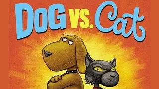 🐶 🐱 Kid's Book Read Aloud | Dog vs. Cat by Chris Gall
