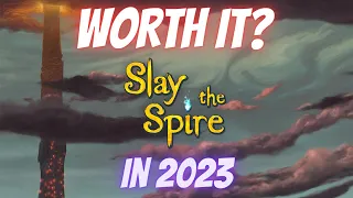 Is it still any good?? Slay the Spire 2023 Review