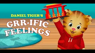 daniel tiger's grr-ific feelings!