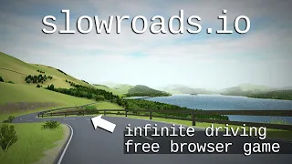 Slow Roads .io - Endless Procedurally Generated In-Browser Driving Game!