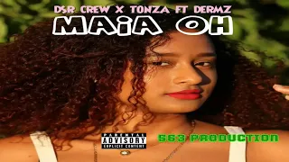 Maia Oh - DSR Crew x TonZa Ft Dermz (563 Recordz) | PNG Latest Music 2024