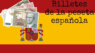 🇪🇸 Billetes de la peseta española - Banknotes of the Spanish peseta