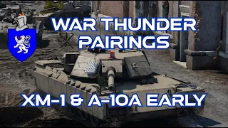 War Thunder Pairings : XM-1 & A-10A (early)
