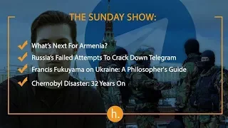 The Sunday Show: Armenia Celebrates, Crackdown on Telegram, Francis Fukuyama