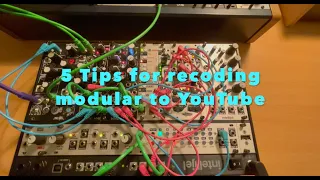 5 Tip for recording modular to YouTube