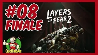 FINALE - Layers Of Fear 2 - Gameplay ITA - Walkthrough #08