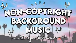 POPULAR NON-COPYRIGHT BACKGROUND MUSIC YOUTUBERS USE | 2020