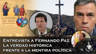 Entrevista a Fernando Paz: La verdad histórica frente a la mentira política - Echando las redes 9