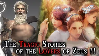 The Tragic Stories of Zeus Lovers & Why Did Hera Marry Zeus ? Greek Mythology