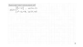 [3.57/s.84/ZR2.3OE] Naszkicuj wykres funkcji f i omów jej własności, jeśli: