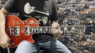 Corazón Espinado (Intro & Solo) - Santana (feat. Maná) - Guitar Cover (Line 6 Helix LT)
