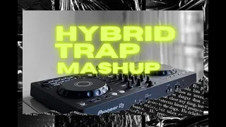 HYBRID Trap Mashups 2023 I AGE26 I NONTOP MIXING ON PIONNER DDJ FLX 4 I FREE DOWNLOAD PLAYLIST OWSLA