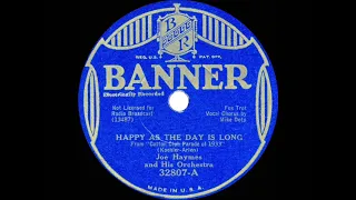 1933 Joe Haymes - Happy As The Day Is Long (Mike Doty, vocal)